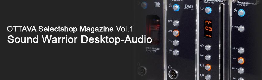 OTTAVA Selectshop Magazine Vol.1 Sound Warrior Desktop-Audio
